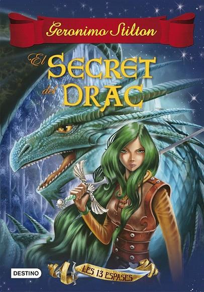 EL SECRET DEL DRAC (LES TRETZE ESPASES, 1) | 9788490579749 | Galatea Llibres | Librería online de Reus, Tarragona | Comprar libros en catalán y castellano online