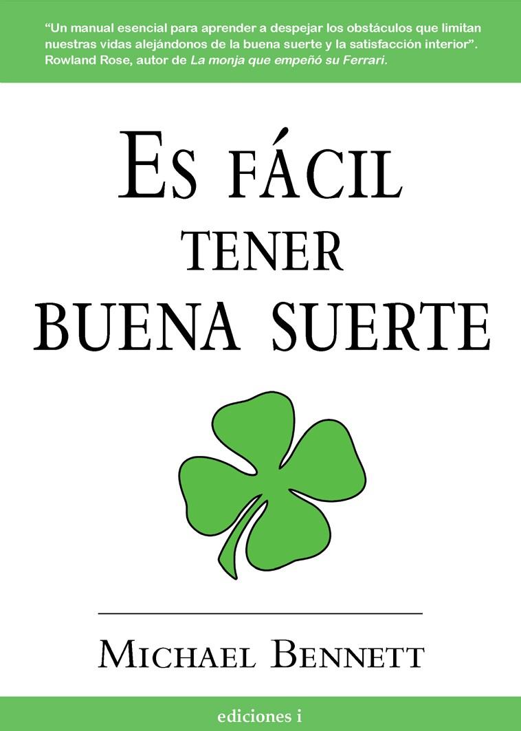 ES FACIL TENER BUENA SUERTE | 9788496851009 | BENNETT, MICHAEL | Galatea Llibres | Librería online de Reus, Tarragona | Comprar libros en catalán y castellano online