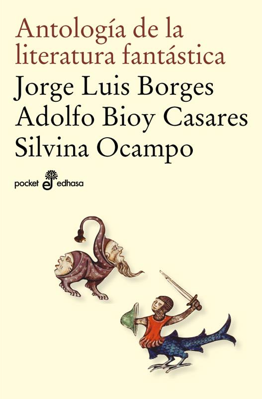 ANTOLOGÍA DE LA LITERATURA FANTÁSTICA | 9788435017947 | BIOY CASARES, ADOLFO/BORGES, J.L./OCAMPO, SILVIA | Galatea Llibres | Llibreria online de Reus, Tarragona | Comprar llibres en català i castellà online