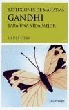 REFLEXIONES DE MAHATMA GANDHI PARA UNA VIDA MEJOR | 9788489957534 | STERN, HENRI | Galatea Llibres | Librería online de Reus, Tarragona | Comprar libros en catalán y castellano online