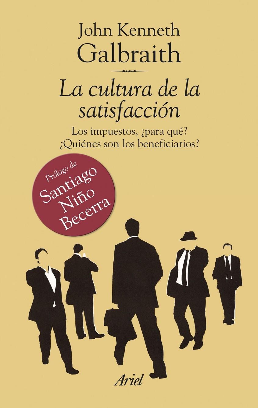 CULTURA DE LA SATISFACCIÓN | 9788434469532 | GALBRAITH, J.K. | Galatea Llibres | Librería online de Reus, Tarragona | Comprar libros en catalán y castellano online