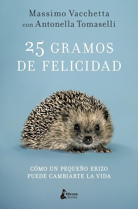 25 GRAMOS DE FELICIDAD | 9788416788231 | VACCHETTA, MASSIMO | Galatea Llibres | Librería online de Reus, Tarragona | Comprar libros en catalán y castellano online