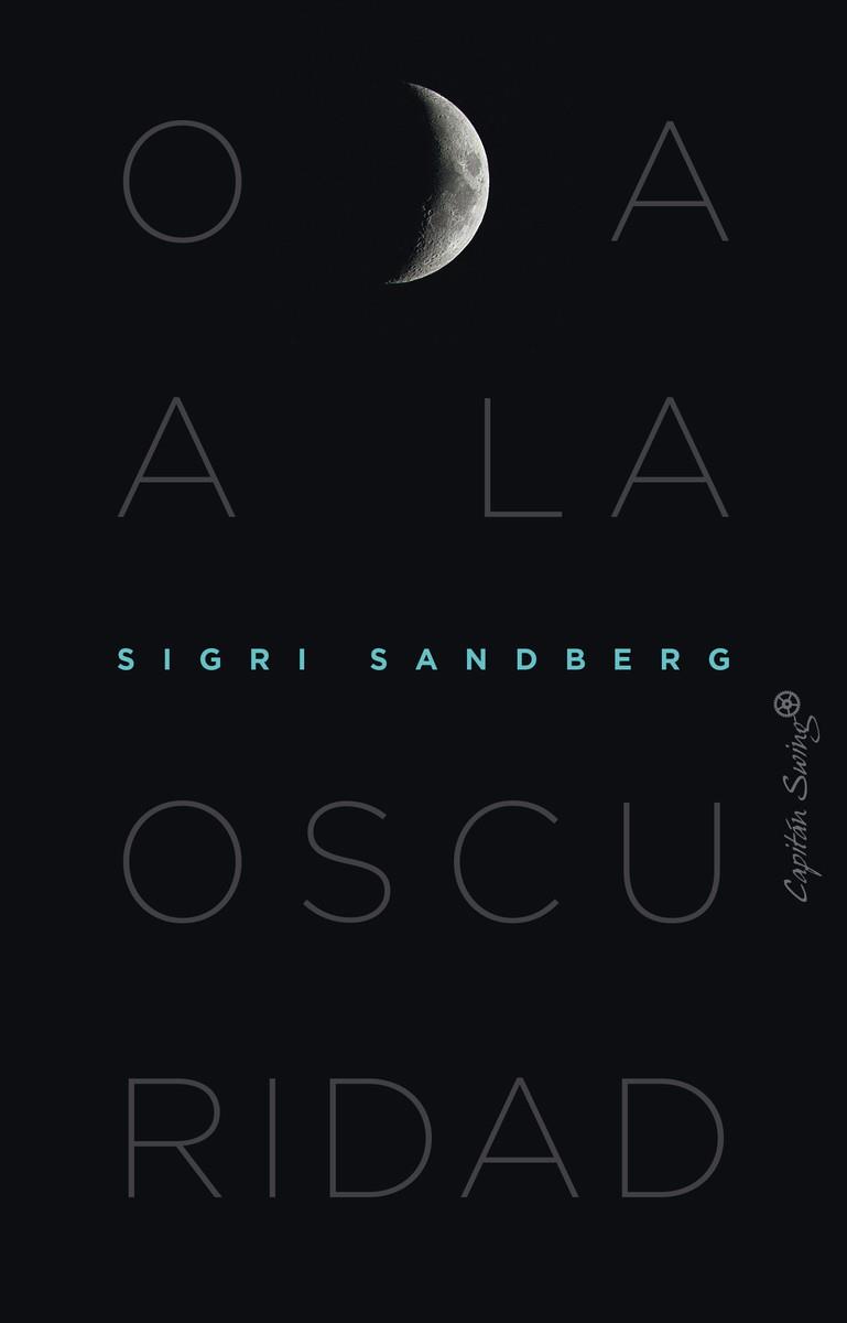 ODA A LA OSCURIDAD | 9788412553994 | SANDBERG, SIGRI | Galatea Llibres | Librería online de Reus, Tarragona | Comprar libros en catalán y castellano online