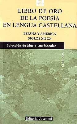 LIBRO DE ORO DE LA POESIA EN LENGUA CASTELLANA S.XII-XX | 9788426135032 | MORALES, Mº LUZ | Galatea Llibres | Librería online de Reus, Tarragona | Comprar libros en catalán y castellano online