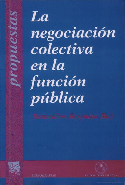 NEGOCIACION COLECTIVA EN LA FUNCION PUBLICA, LA | 9788437023465 | ROQUETA BUJ, REMEDIOS | Galatea Llibres | Llibreria online de Reus, Tarragona | Comprar llibres en català i castellà online