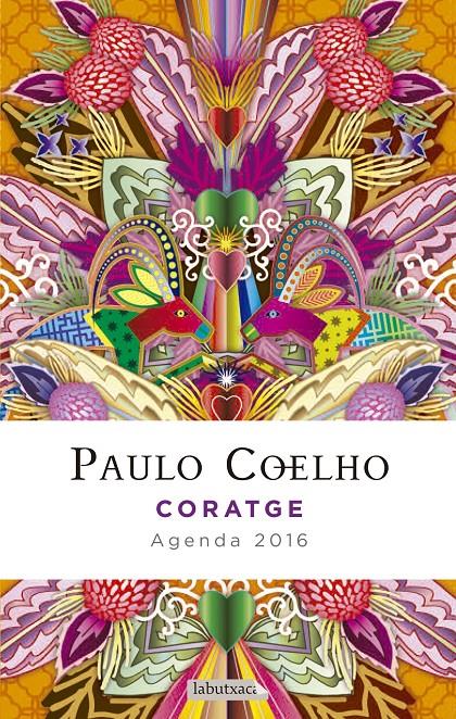 CORATGE. AGENDA COELHO 2016 | 9788416334261 | COELHO, PAULO | Galatea Llibres | Llibreria online de Reus, Tarragona | Comprar llibres en català i castellà online