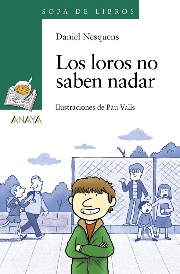 LOS LOROS NO SABEN NADAR | 9788467871418 | NESQUENS, DANIEL | Galatea Llibres | Librería online de Reus, Tarragona | Comprar libros en catalán y castellano online