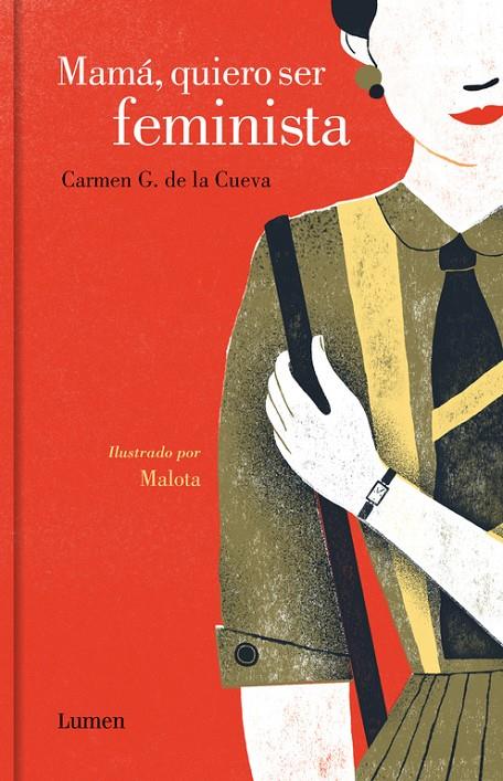 MAMÁ, QUIERO SER FEMINISTA | 9788426403834 | G. DE LA CUEVA, CARMEN/MALOTA | Galatea Llibres | Llibreria online de Reus, Tarragona | Comprar llibres en català i castellà online