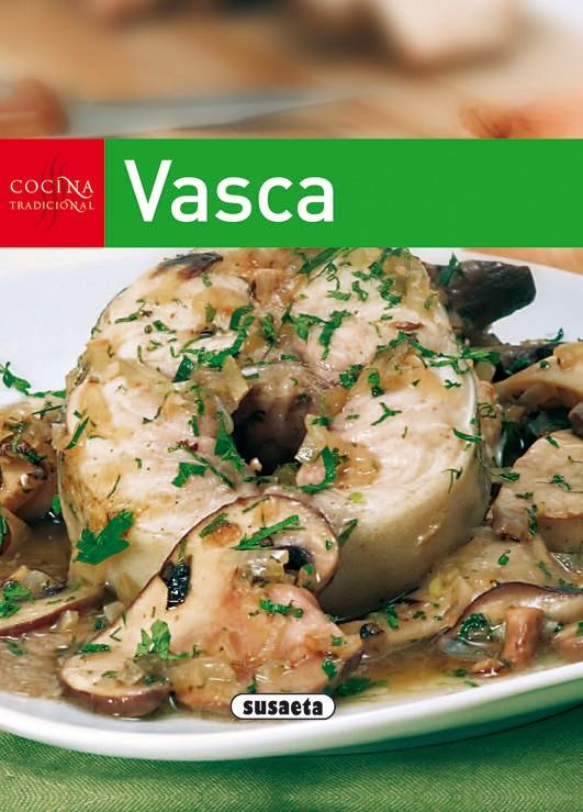 COCINA TRADICIONAL VASCA | 9788430563395 | SUSAETA, EQUIPO | Galatea Llibres | Librería online de Reus, Tarragona | Comprar libros en catalán y castellano online