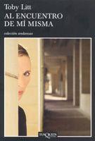 AL ENCUENTRO DE MI MISMA | 9788483103357 | LITT, TOBY | Galatea Llibres | Librería online de Reus, Tarragona | Comprar libros en catalán y castellano online