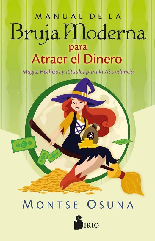 MANUAL DE LA BRUJA MODERNA PARA ATRAER EL DINERO | 9788418531750 | OSUNA, MONTSERRAT | Galatea Llibres | Llibreria online de Reus, Tarragona | Comprar llibres en català i castellà online