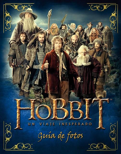 EL HOBBIT. UN VIAJE INESPERADO. GUÍA DE FOTOS. | 9788445000731 |  KEMPSHALL, PADDY | Galatea Llibres | Librería online de Reus, Tarragona | Comprar libros en catalán y castellano online
