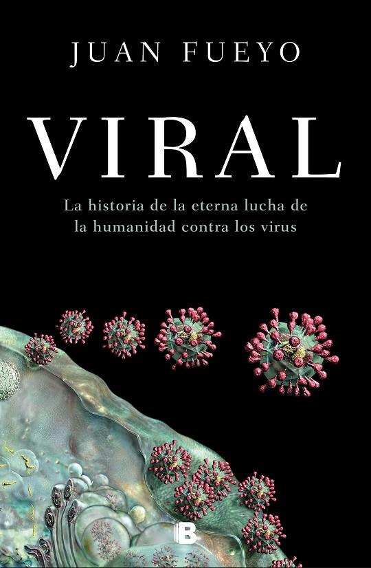 VIRAL | 9788466669139 | FUEYO, JUAN | Galatea Llibres | Librería online de Reus, Tarragona | Comprar libros en catalán y castellano online