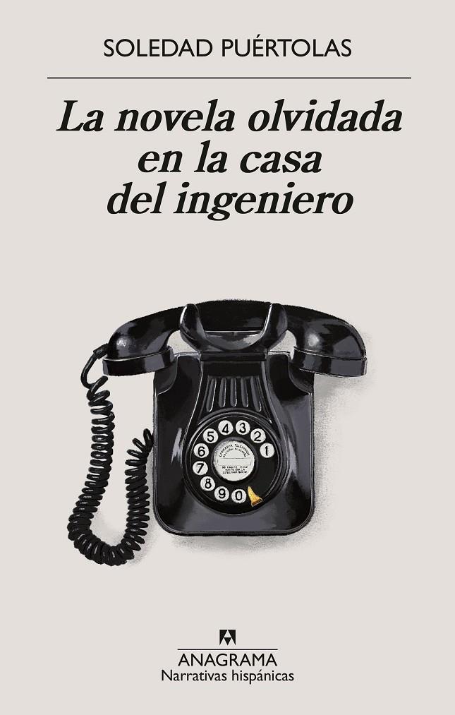 LA NOVELA OLVIDADA EN LA CASA DEL INGENIERO | 9788433924339 | PUÉRTOLAS, SOLEDAD | Galatea Llibres | Llibreria online de Reus, Tarragona | Comprar llibres en català i castellà online
