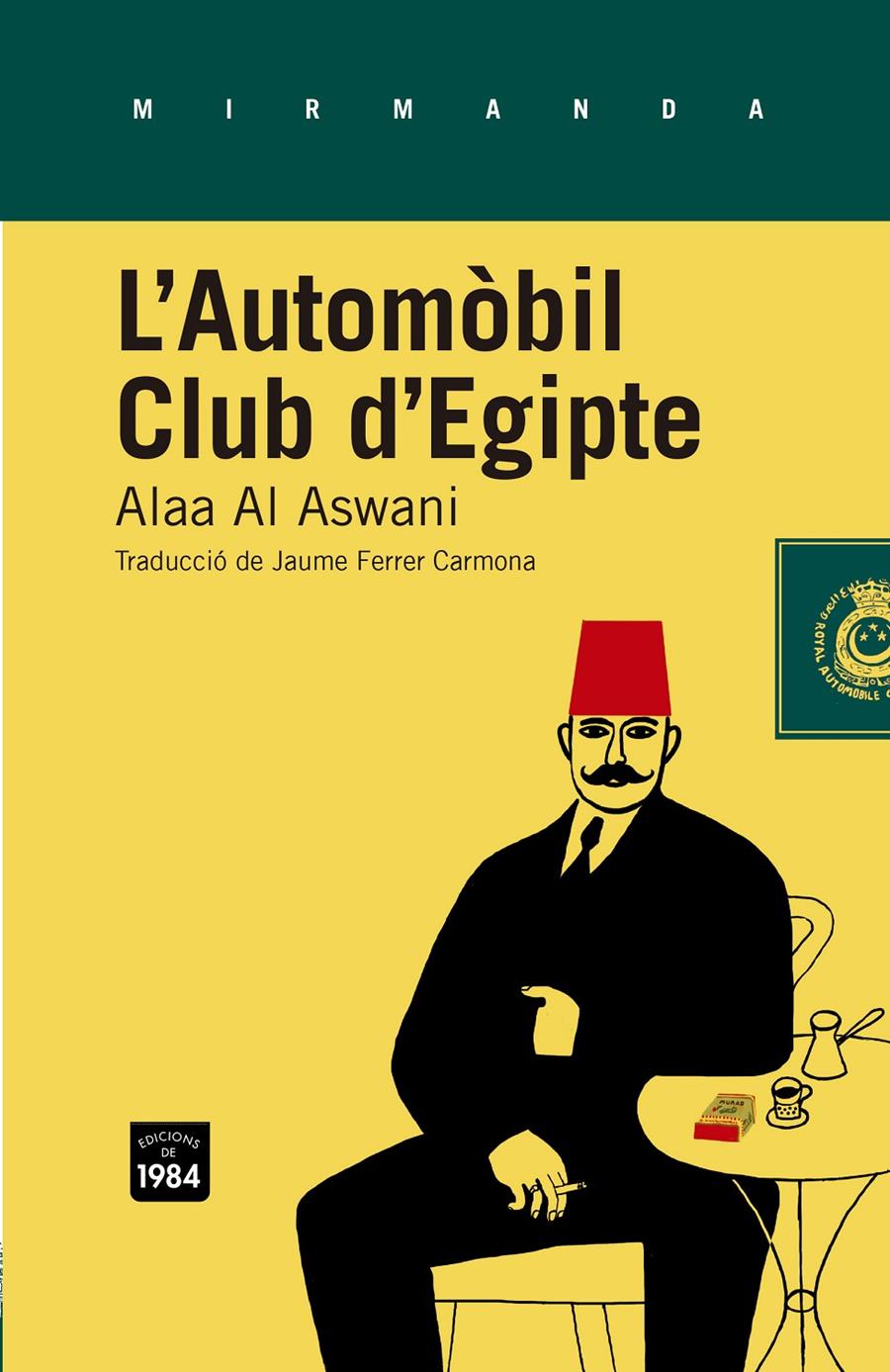 L'AUTOMÒBIL CLUB D'EGIPTE | 9788415835349 | AL ASWANI, ALAA | Galatea Llibres | Librería online de Reus, Tarragona | Comprar libros en catalán y castellano online