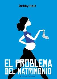 PROBLEMA DEL MATRIMONIO, EL | 9788420653266 | HOLT, DEBBY | Galatea Llibres | Llibreria online de Reus, Tarragona | Comprar llibres en català i castellà online