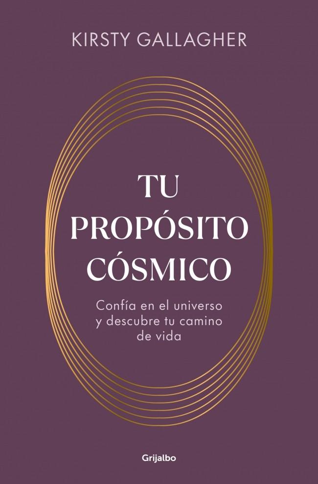 TU PROPÓSITO CÓSMICO | 9788425373763 | GALLAGHER, KIRSTY | Galatea Llibres | Librería online de Reus, Tarragona | Comprar libros en catalán y castellano online