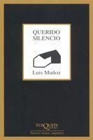 QUERIDO SILENCIO | 9788483104484 | MUÑOZ, LUIS | Galatea Llibres | Librería online de Reus, Tarragona | Comprar libros en catalán y castellano online