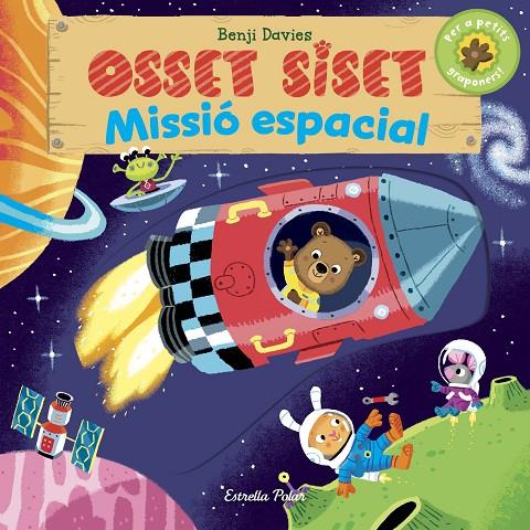 OSSET SISET. MISSIÓ ESPACIAL | 9788416522897 | DAVIES, BENJI | Galatea Llibres | Librería online de Reus, Tarragona | Comprar libros en catalán y castellano online