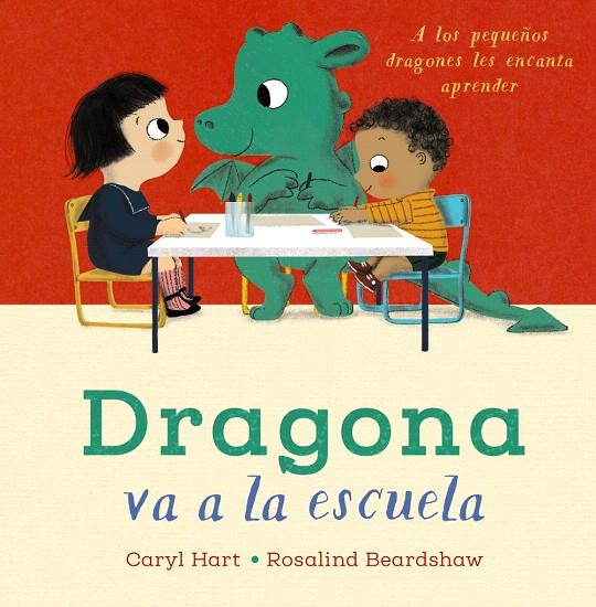 DRAGONA VA A LA ESCUELA | 9788469888704 | HART, CARYL | Galatea Llibres | Librería online de Reus, Tarragona | Comprar libros en catalán y castellano online