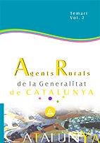 AGENTS RURALS DE LA GRALITAT DE CATALUNYA TEMARI VOL.2 | 9788466543521 | LORENTE I TIBAU, RAMON | Galatea Llibres | Llibreria online de Reus, Tarragona | Comprar llibres en català i castellà online