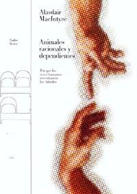 ANIMALES RACIONALES Y DEPENDIENTES | 9788449311031 | MACINTYRE, ALASDAIR | Galatea Llibres | Librería online de Reus, Tarragona | Comprar libros en catalán y castellano online