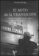 MITO DE LA TRANSICION, EL | 9788484327646 | GALLEGO, FERRAN | Galatea Llibres | Librería online de Reus, Tarragona | Comprar libros en catalán y castellano online