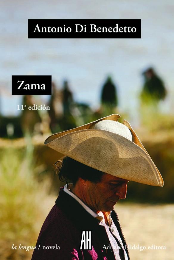 ZAMA | 9788416287222 | DI BENEDETTO, ANTONIO | Galatea Llibres | Llibreria online de Reus, Tarragona | Comprar llibres en català i castellà online
