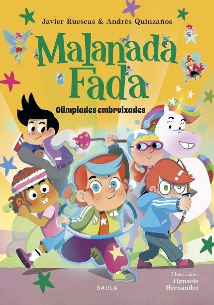 OLIMPÍADES EMBRUIXADES. MALANADA FADA 2 | 9788447953899 | RUESCAS SÁNCHEZ, JAVIER/QUINZAÑOS GUTIÉRREZ, ANDRÉS | Galatea Llibres | Librería online de Reus, Tarragona | Comprar libros en catalán y castellano online