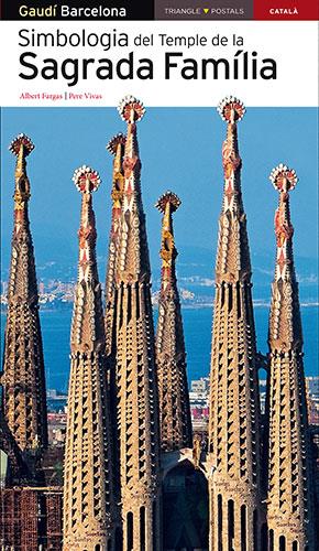 SIMBOLOGIA DEL TEMPLE DE LA SAGRADA FAMILIA | 9788484784043 | FARGAS, ALBERT - VIVAS, PERE | Galatea Llibres | Librería online de Reus, Tarragona | Comprar libros en catalán y castellano online