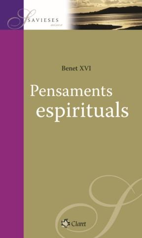 PENSAMENTS ESPIRITUALS | 9788498460650 | BENET XVI | Galatea Llibres | Llibreria online de Reus, Tarragona | Comprar llibres en català i castellà online