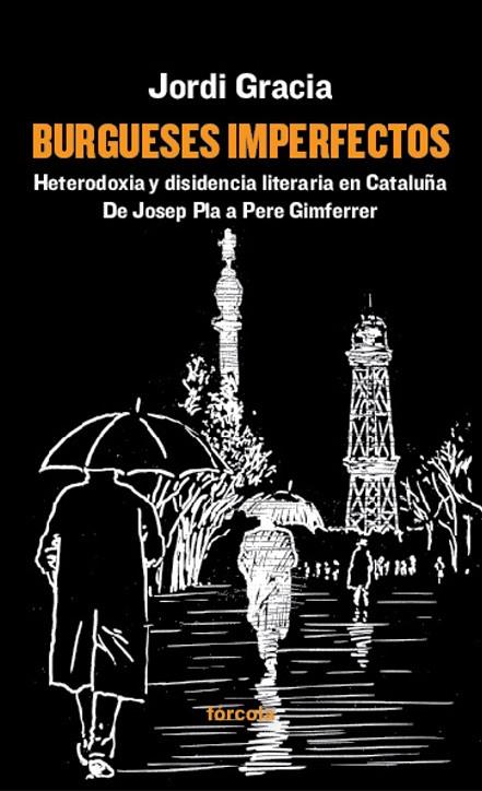 BURGUESES IMPERFECTOS | 9788416247424 | GRACIA GARCÍA, JORDI | Galatea Llibres | Librería online de Reus, Tarragona | Comprar libros en catalán y castellano online