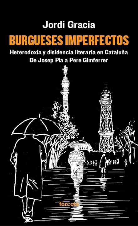 BURGUESES IMPERFECTOS | 9788416247424 | GRACIA GARCÍA, JORDI | Galatea Llibres | Llibreria online de Reus, Tarragona | Comprar llibres en català i castellà online