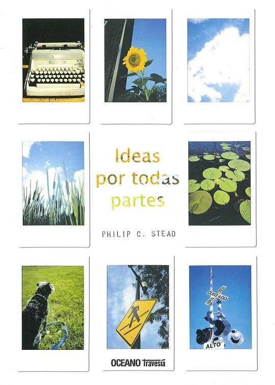 IDEAS POR TODAS PARTES | 9786075270821 | STEAD, PHILIP | Galatea Llibres | Librería online de Reus, Tarragona | Comprar libros en catalán y castellano online