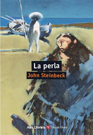 LA PERLA | 9788468242811 | STEINBECK, JOHN | Galatea Llibres | Librería online de Reus, Tarragona | Comprar libros en catalán y castellano online