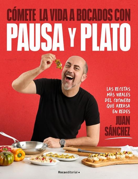 CÓMETE LA VIDA A BOCADOS CON PAUSA Y PLATO | 9791387629694 | SÁNCHEZ, JUAN | Galatea Llibres | Librería online de Reus, Tarragona | Comprar libros en catalán y castellano online