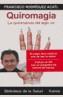 QUIROMAGIA -BS CONTIENE CD | 9788472455924 | RODRIGUEZ ACATL, FRANCISCO | Galatea Llibres | Librería online de Reus, Tarragona | Comprar libros en catalán y castellano online