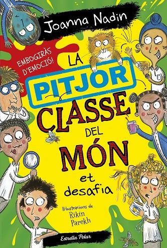 LA PITJOR CLASSE DEL MÓN ET DESAFIA | 9788413895758 | NADIN, JOANNA | Galatea Llibres | Llibreria online de Reus, Tarragona | Comprar llibres en català i castellà online