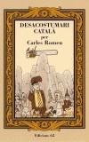 DESACOSTUMARI CATALA | 9788429752526 | ROMEU, CARLES | Galatea Llibres | Librería online de Reus, Tarragona | Comprar libros en catalán y castellano online