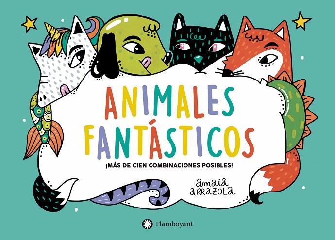 ANIMALES FANTÁSTICOS | 9788418304002 | ARRAZOLA, AMAIA | Galatea Llibres | Librería online de Reus, Tarragona | Comprar libros en catalán y castellano online