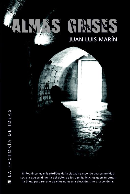 ALMAS GRISES | 9788490181973 | MARÍN GUTIÉRREZ, JUAN LUIS | Galatea Llibres | Llibreria online de Reus, Tarragona | Comprar llibres en català i castellà online