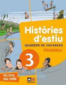 QUADERN DE VACANCES 3 PRIMARIA. HISTORIES D'ESTIU | 9788441219182 | CANYELLES, ANNA/JULVE, ÒSCAR | Galatea Llibres | Llibreria online de Reus, Tarragona | Comprar llibres en català i castellà online