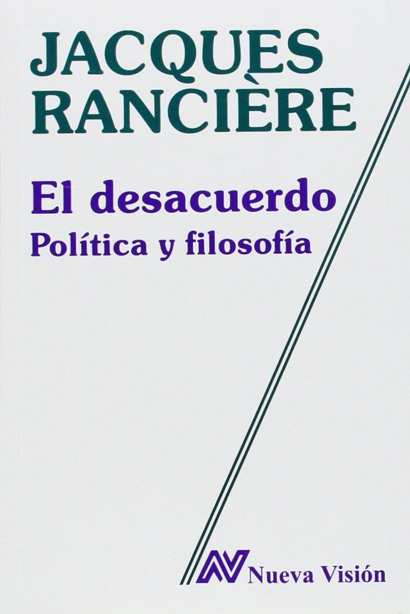 EL DESACUERDO POLITICA Y FILOSOFIA | 9789506023478 | RANCIÈRE, JACQUES | Galatea Llibres | Llibreria online de Reus, Tarragona | Comprar llibres en català i castellà online