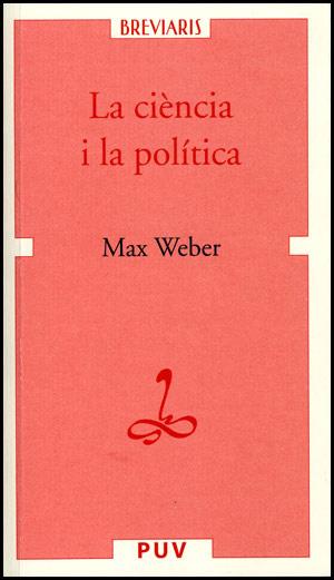 LA CIÈNCIA I LA POLÍTICA | 9788437061078 | WEBER, MAX | Galatea Llibres | Librería online de Reus, Tarragona | Comprar libros en catalán y castellano online