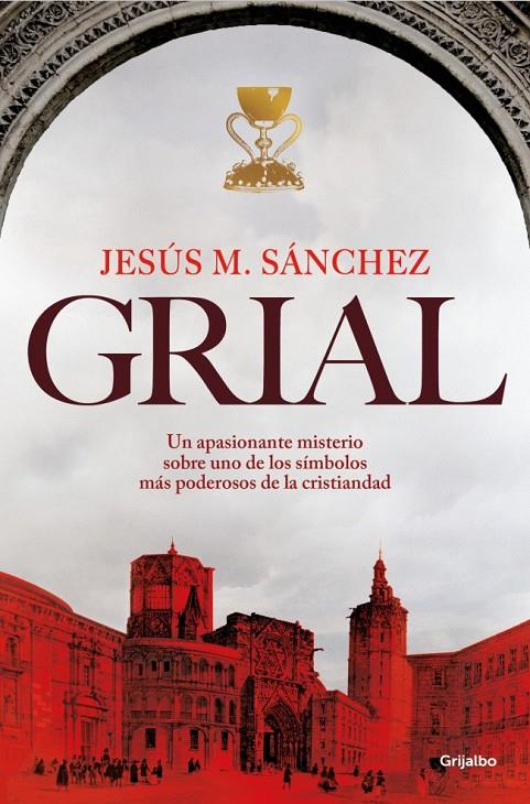 GRIAL | 9788425370502 | SÁNCHEZ, JESÚS MARÍA | Galatea Llibres | Librería online de Reus, Tarragona | Comprar libros en catalán y castellano online