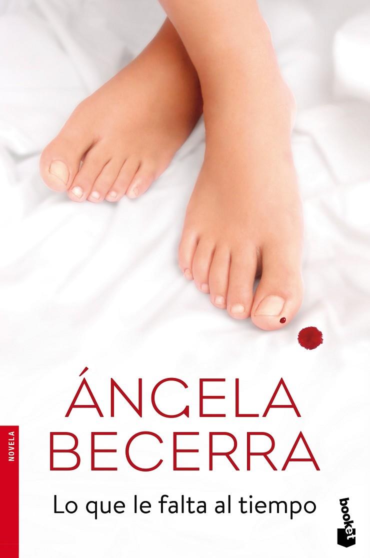 LO QUE LE FALTA AL TIEMPO | 9788408165927 | BECERRA, ÁNGELA | Galatea Llibres | Librería online de Reus, Tarragona | Comprar libros en catalán y castellano online