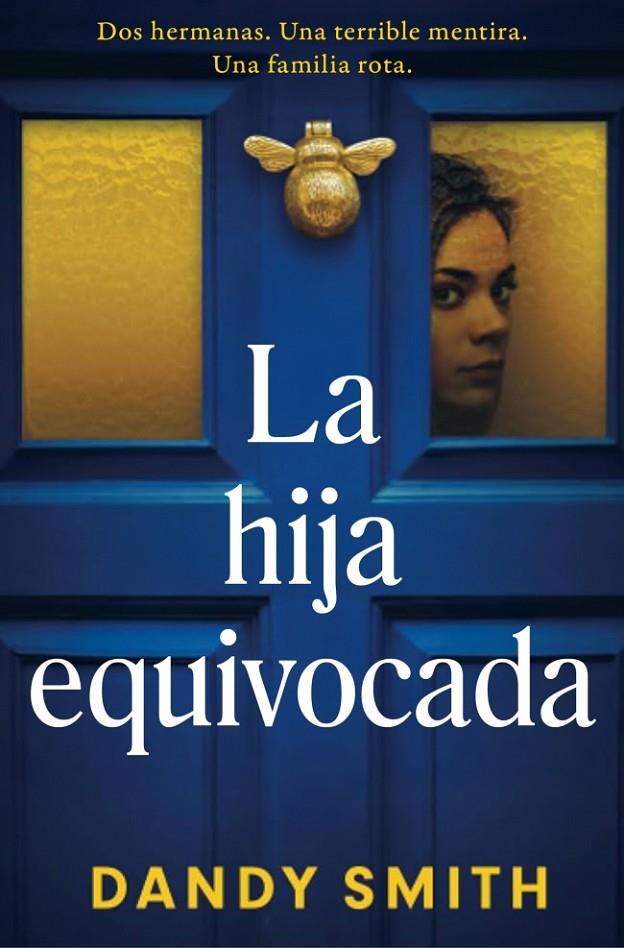 LA HIJA EQUIVOCADA | 9788425372988 | SMITH, DANDY | Galatea Llibres | Librería online de Reus, Tarragona | Comprar libros en catalán y castellano online