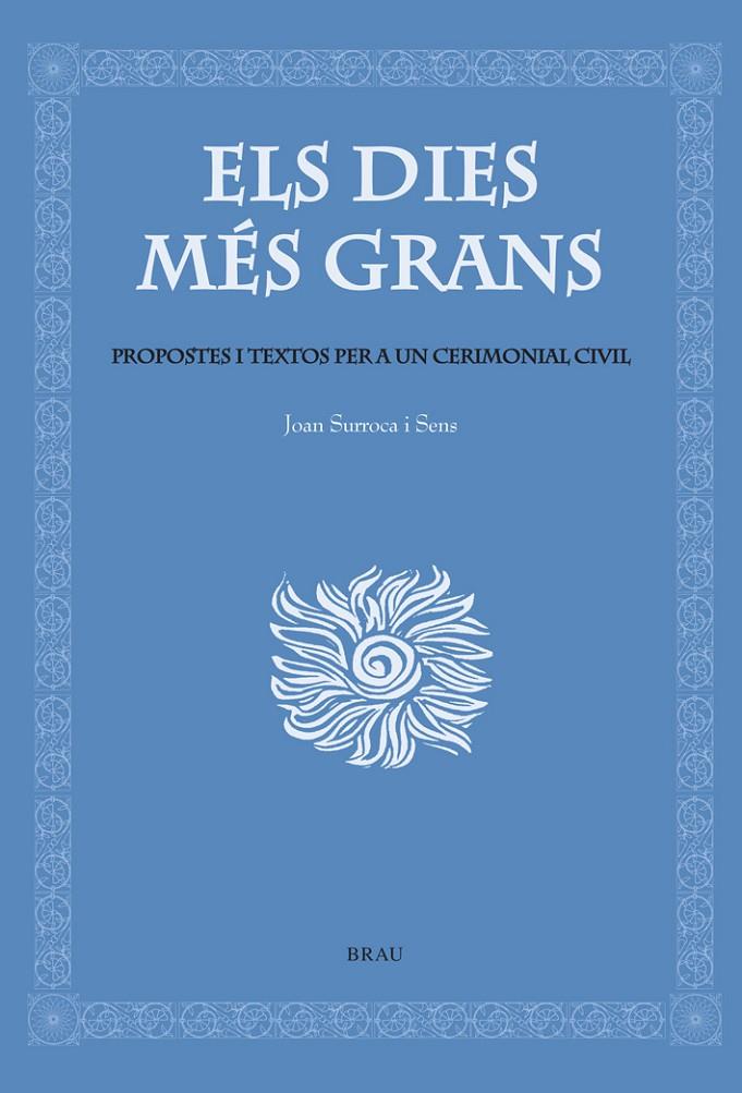 DIES MES GRANS, ELS | 9788495946614 | SURROCA I SENS, JOAN | Galatea Llibres | Librería online de Reus, Tarragona | Comprar libros en catalán y castellano online