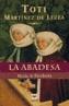 ABADESA, LA (BOLSILLO) | 9788496231429 | MARTINEZ DE LEZEA, TOTI | Galatea Llibres | Llibreria online de Reus, Tarragona | Comprar llibres en català i castellà online