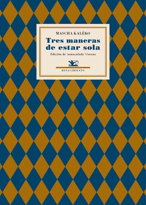 TRES MANERAS DE ESTAR SOLA | 9788484727101 | KALEKO, MASHA | Galatea Llibres | Llibreria online de Reus, Tarragona | Comprar llibres en català i castellà online